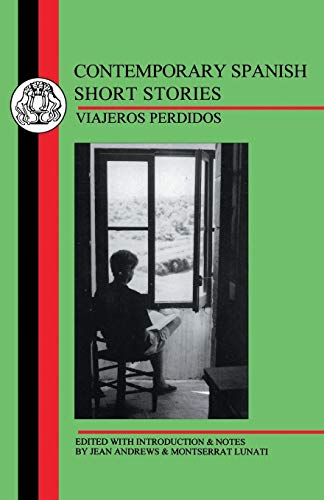 Contemporary Spanish Short Stories: Viajeros Perdidos (Bcp Spanish Texts)