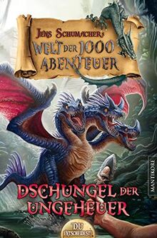 Die Welt der 1000 Abenteuer - Der Dschungel der Ungeheuer: Ein Fantasy-Spielbuch