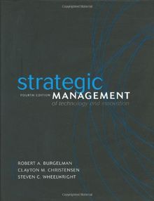 Strategic Management of Technology and Innovation