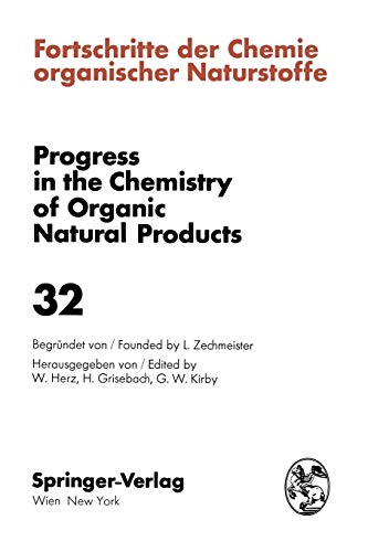 Fortschritte der Chemie Organischer Naturstoffe / Progress in the Chemistry of Organic Natural Products (Fortschritte der Chemie organischer ... of Organic Natural Products, 32, Band 32)