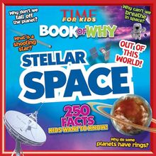 Stellar Space (TIME For Kids Book of WHY) (TIME for Kids Big Books of WHY)