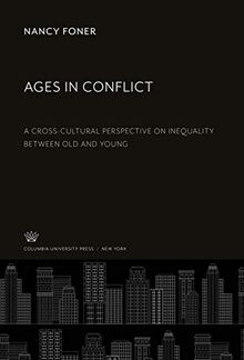 Ages in Conflict: A Cross-Cultural Perspective on Inequality Between Old and Young