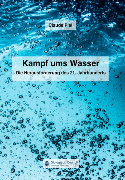 Kampf ums Wasser: Die Herausforderung des 21. Jahrhunderts