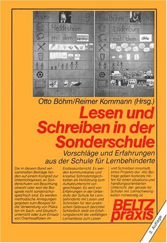 Lesen und Schreiben in der Sonderschule: Vorschläge und Erfahrungen aus der Schule für Lernbehinderte (Beltz Praxis)