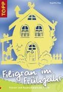 Filigran im Frühjahr: Fenster- und Raumschmuck aus Papier