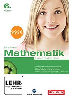 Lernvitamin - Mathematik 6. Klasse - Einfach bessere Noten