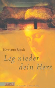 Leg nieder dein Herz