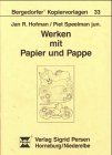 Werken mit Papier und Pappe. (Lernmaterialien)