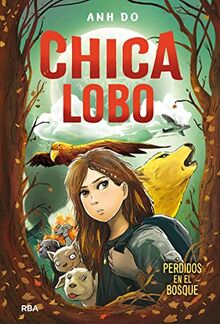 Chica lobo 1 - Perdidos en el bosque (Ficción Kids, Band 1)