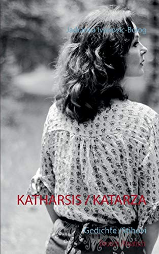 Katharsis / Katarza: Gedichte /Stihovi