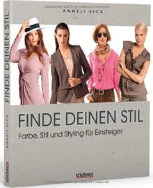 Finde deinen Stil - Farbe, Stil und Styling für Einsteiger