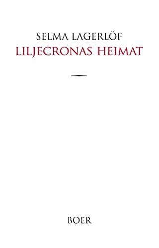 Liljecronas Heimat: Roman: Aus dem Schwedischen übersetzt von Pauline Klaiber