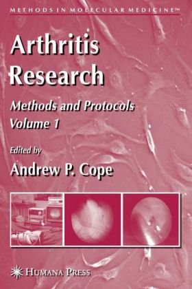 Arthritis Research: Volume 1: Methods and Protocols (Methods in Molecular Medicine)