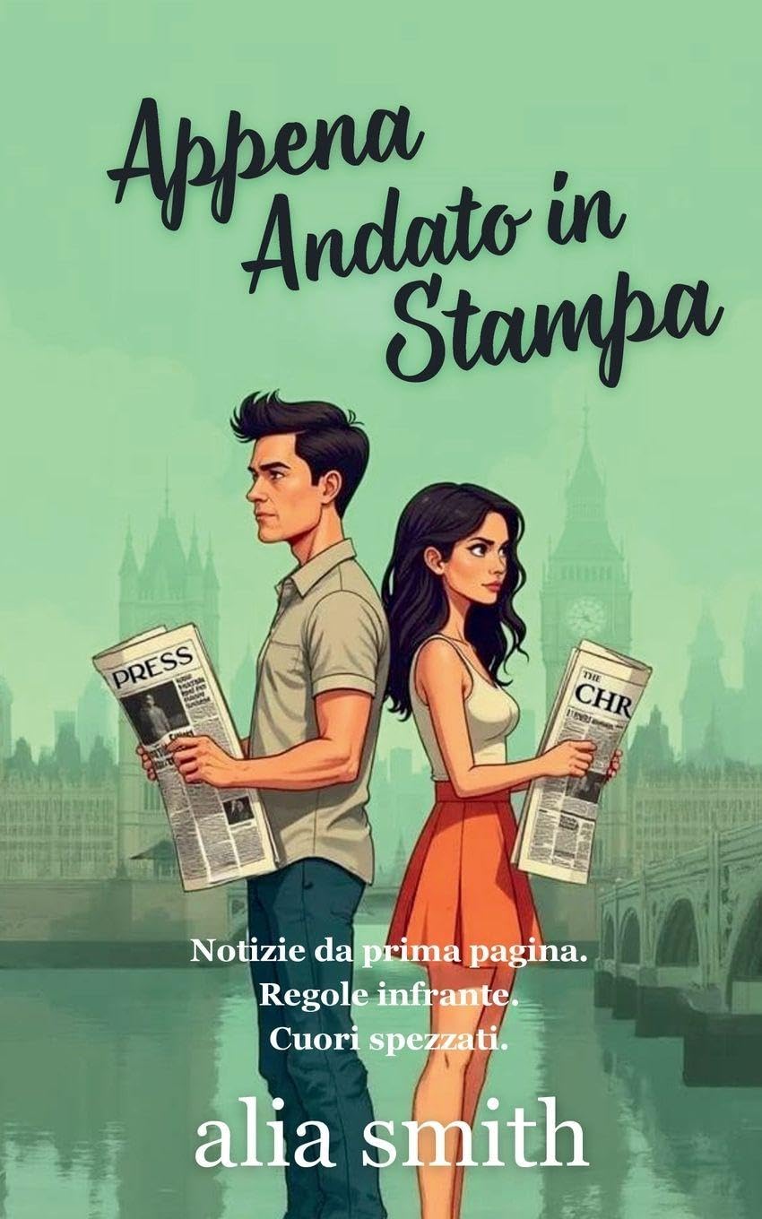 Appena Andato in Stampa: Una storia d'amore second chance tra rivali in amore. (Amore in Ufficio)