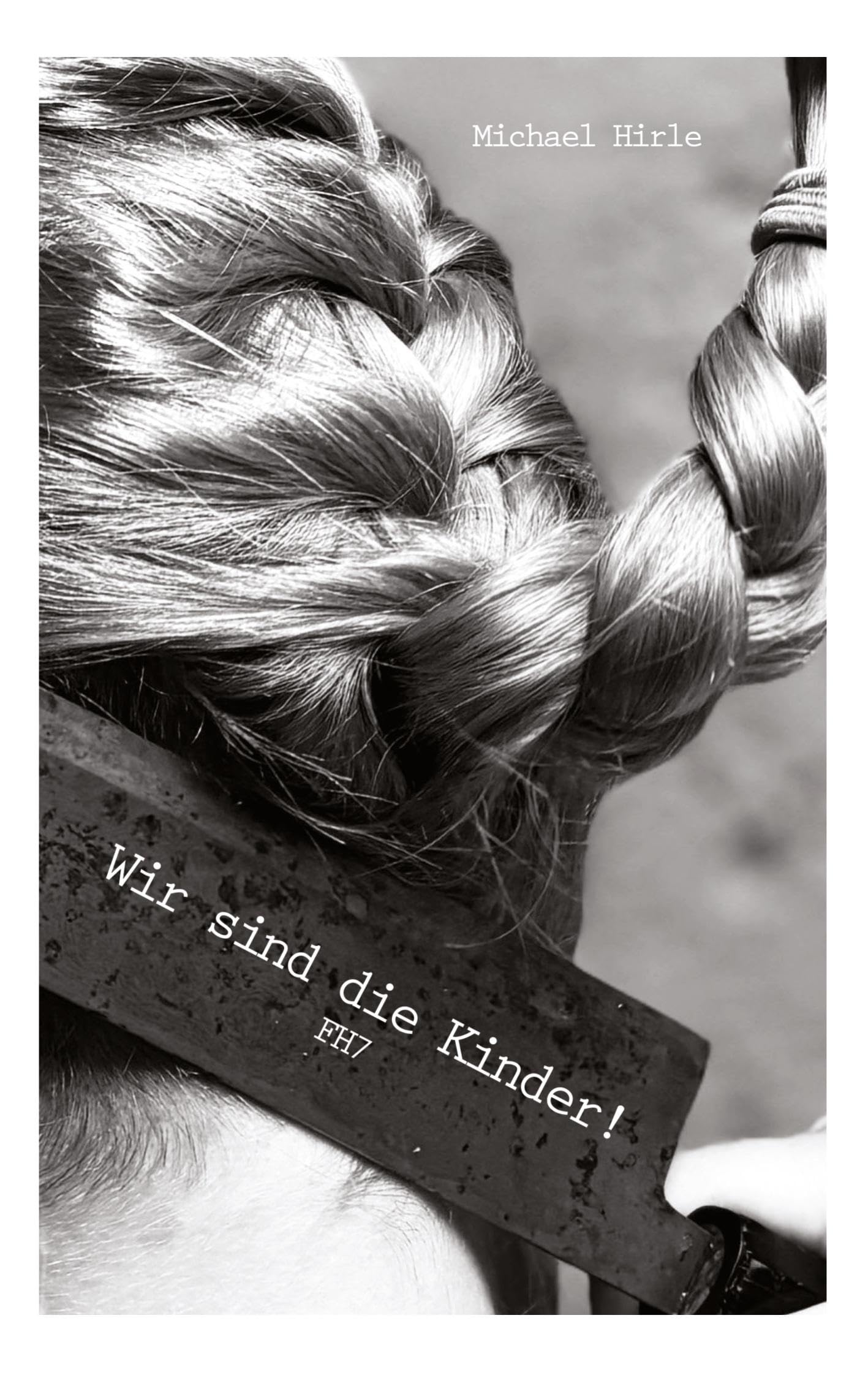 Wir sind die Kinder!: Fischherz 7