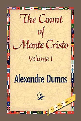 THE COUNT OF MONTE CRISTO Volume I (1st World Library Literary Society Classics)