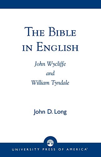 The Bible in English: John Wycliffe and William Tyndale