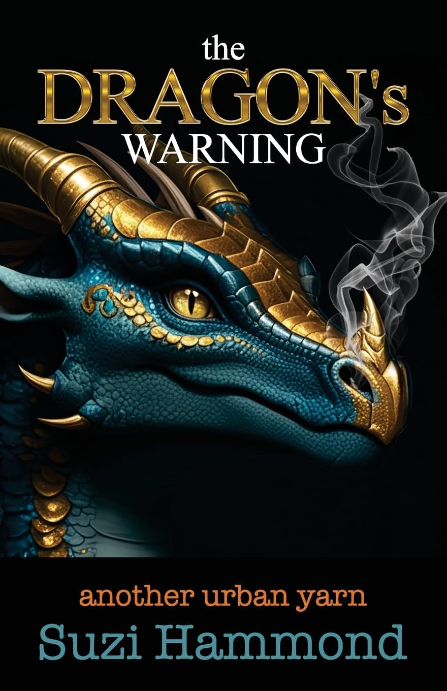 The DRAGON'S WARNING: another urban yarn (Urban Yarns, Band 2)