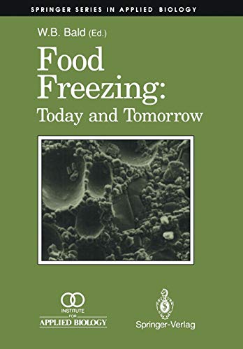 Food Freezing: Today and Tomorrow (Springer Series in Applied Biology)