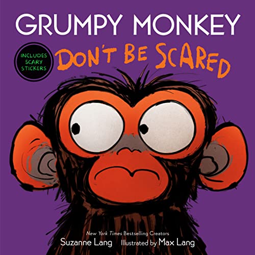 Suzanne Lang Grumpy Monkey Don't Be Scared