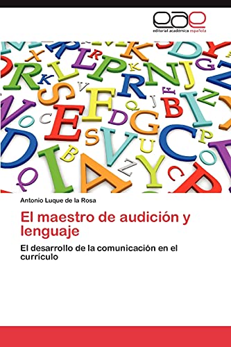 El maestro de audición y lenguaje: El desarrollo de la comunicación en el currículo