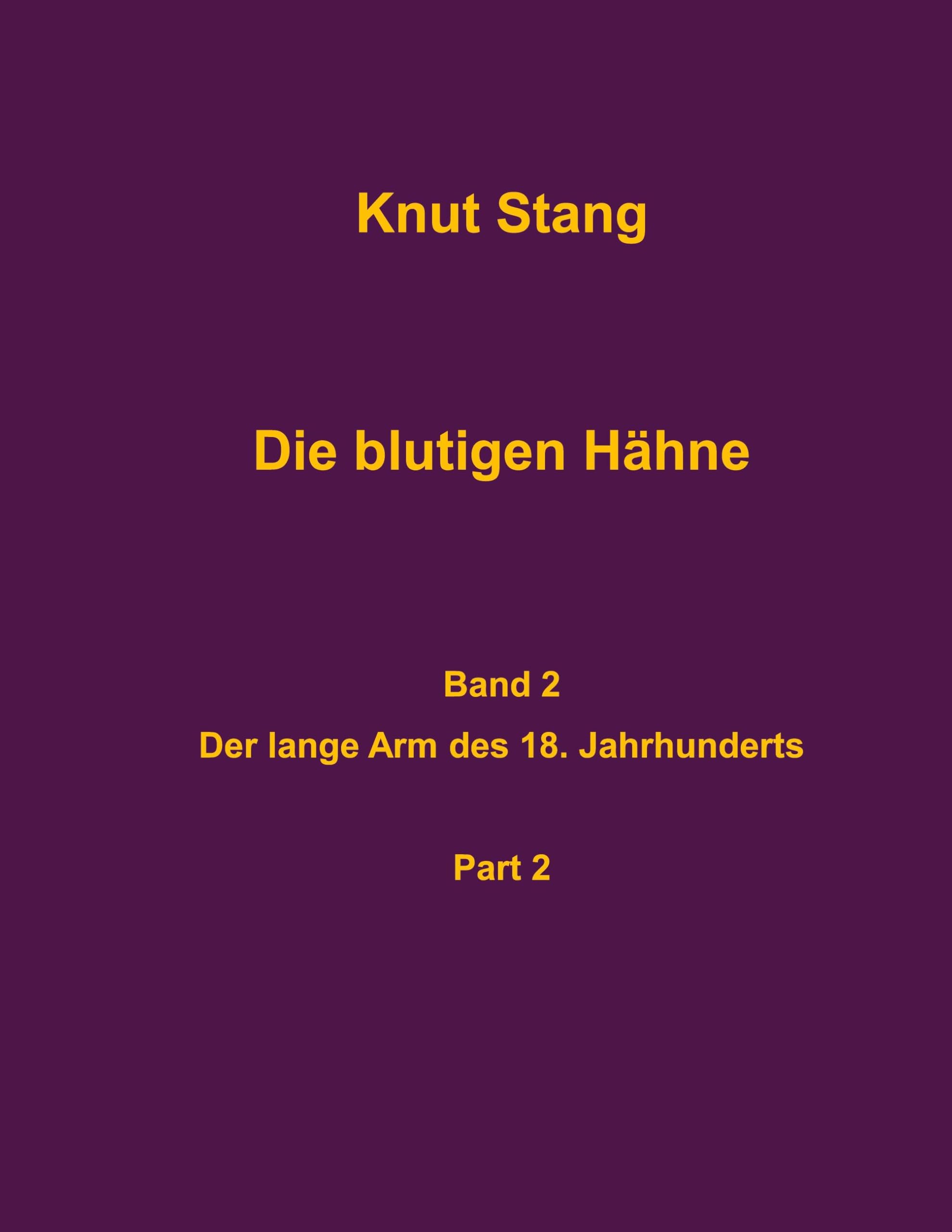 Die blutigen Hähne, Band 2: Der lange Arm des 18. Jahrhunderts, Pt. 2 (Dilettantenvorträge)