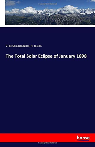 The Total Solar Eclipse of January 1898