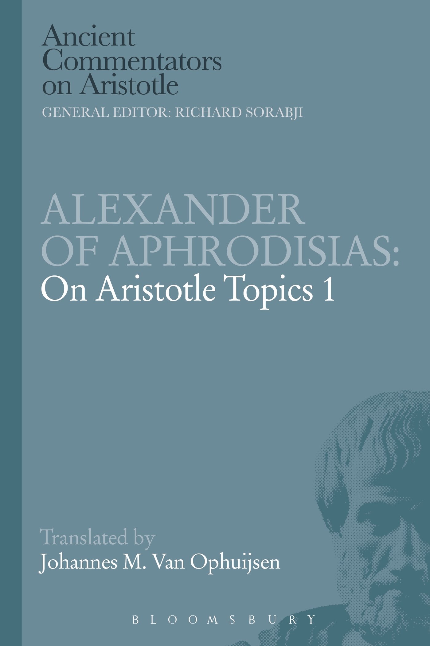 Alexander of Aphrodisias: On Aristotle Topics 1 (Ancient Commentators on Aristotle)