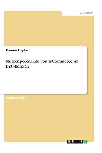 Nutzenpotenziale von E-Commerce im B2C-Bereich