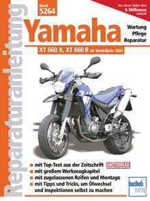 Yamaha XT 660 X / XT 660 R: Wartung-Pflege-Reparatur (Reparaturanleitungen)