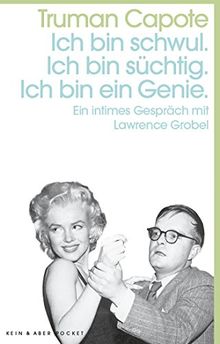 Ich bin schwul. Ich bin süchtig. Ich bin ein Genie.: Ein intimes Gespräch mit Lawrence Grobel de Truman Capote | Livre | état acceptable