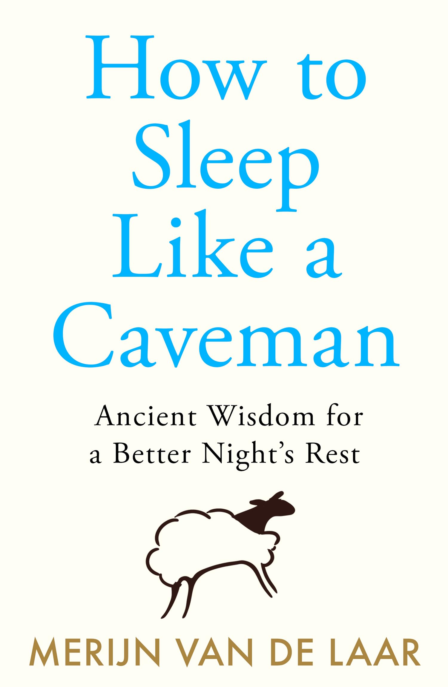 How to Sleep Like a Caveman: ‘Causing a great stir among the legions of people who don’t sleep’ BBC Radio 4