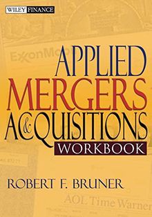 Applied Mergers and Acquisitions Workbook (Wiley Finance Editions)