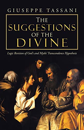 The Suggestions of the Divine: Logic Revision of God's and Myths' Transcendence Hypothesis