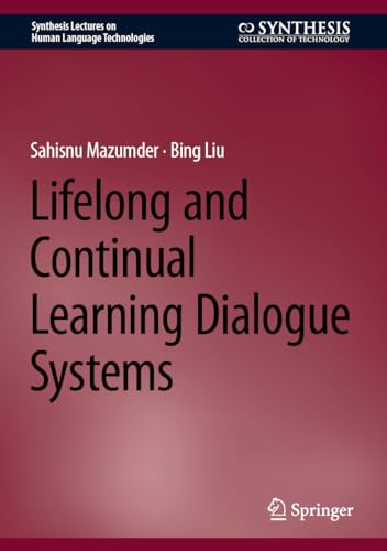 Lifelong and Continual Learning Dialogue Systems (Synthesis Lectures on Human Language Technologies)