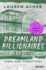 Dreamland Billionaires - Terms and Conditions: Der TikTok-Hype endlich auf Deutsch! - Roman (Die Dreamland-Billionaires-Reihe, Band 2)