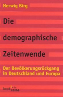 Die demographische Zeitenwende: Der Bevölkerungsrückgang in Deutschland und Europa