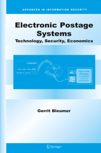 Electronic Postage Systems: Technology, Security, Economics (Advances in Information Security, Band 26)