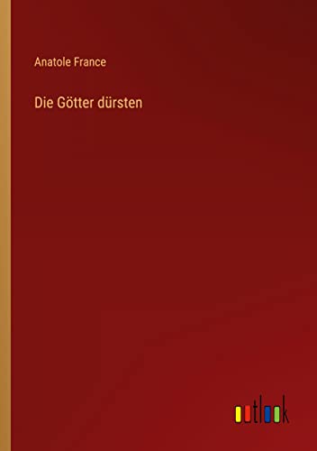 Die Götter dürsten