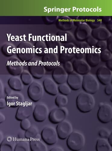 Yeast Functional Genomics and Proteomics: Methods and Protocols (Methods in Molecular Biology, Band 548)