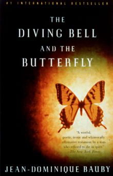 The Diving Bell and the Butterfly: A Memoir of Life in Death (Vintage International)