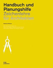 Zeichenlehre für Architekten: Handbuch und Planungshilfe