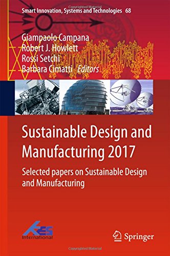 Sustainable Design and Manufacturing 2017: Selected papers on Sustainable Design and Manufacturing (Smart Innovation, Systems and Technologies)