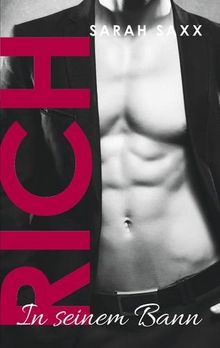 Rich: In seinem Bann (Dirty, Rich & Thug)