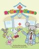 Dr Morris Mouse: A Cute Children's Book About Fun Learning and ADHD