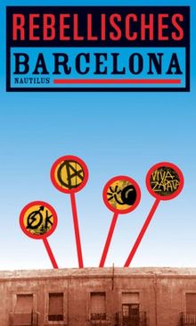 Rebellisches Barcelona