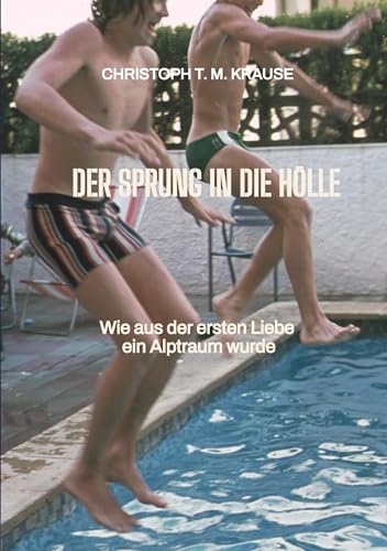 Der Sprung in die Hölle: Wie aus der ersten Liebe ein Alptraum wurde