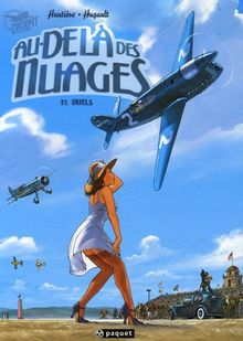 Au-delà des nuages. Vol. 1. Duels