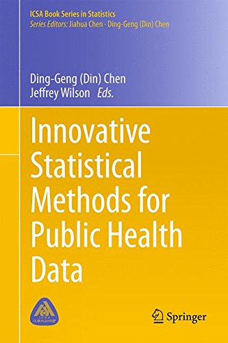 Innovative Statistical Methods for Public Health Data (ICSA Book Series in Statistics)