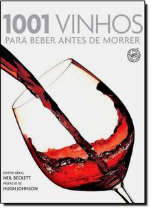 1001 Vinhos Para Beber Antes De Morrer (Em Portuguese do Brasil)